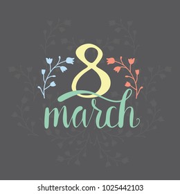 Women day 8 March text as celebration badge, tag, icon. Text card invitation, template. Lettering typography poster.