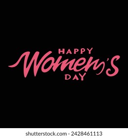 Women Day greeting card text calligraphy. Lettering for 8 March Woman holiday premium black background with pink letters.