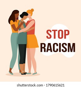 Women with different skin colors hug. The concept of anti racism, the unity of different races, a friendly hug. African, Asian and European races. Flat vector illustration isolated