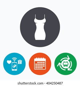 Women dress sign icon. Intimates and sleeps symbol. Mobile payments, calendar and wifi icons. Bus shuttle.