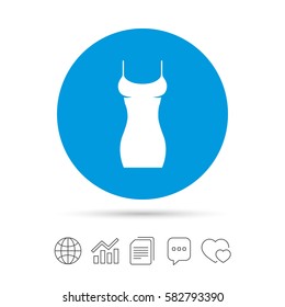 Women dress sign icon. Intimates and sleeps symbol. Copy files, chat speech bubble and chart web icons. Vector