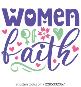 Women Of Faith - Boho Retro Style Happy Women's Day T-shirt And SVG Design. Mom Mother SVG Quotes T-shirt And SVG Design, Vector EPS Editable File, Can You Download This File.