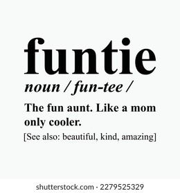 Women Funtie Definition Aunt T Shirts Auntie Like A Mom Tee