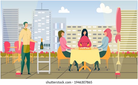 Women Having Dinner in Cafe or Restaurant on House Roof Flat Cartoon Vector Illustration. Friends Sitting at Table, Having Fun and Chatting. Girls Eating Pizza. Waiter Coming with Champagne on Tray.