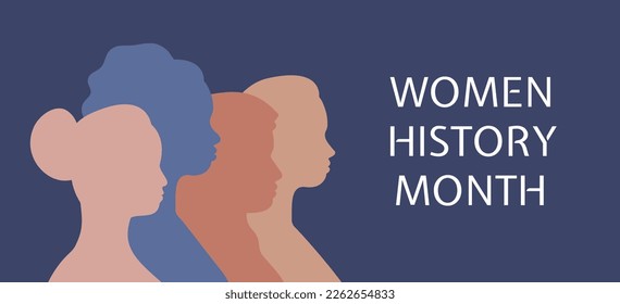 Women History Month banner. March 8 celebration. Group of women of different ethnicities and cultures together. Silhouettes of persons in profile. Trendy vector poster illustration.