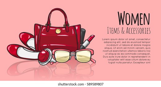 Women items and accessories. Illustration of red purse, lipstick, high-heeled shoes, sunglasses, ring with round precious ruddy stone. Fashionable female objects. Poster. Cartoon style. Vector