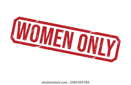 WOMEN ONLY Red rubber stamp on white background. WOMEN ONLY stamp sign. WOMEN ONLY stamp.