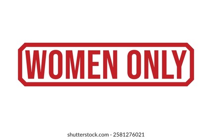 WOMEN ONLY rubber stamp vector illustration on white background