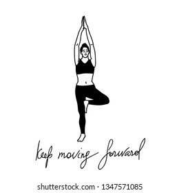Women performing yoga pose isolated on background. Hand drawn flat vector illustration for fashion, cards, information. Keep moving forward
