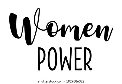 Women Power hand drawn lettering vector greeting quotes and phrases for 8 March cards, banners, posters, mug, scrapbooking, pillow case design. 