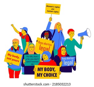 Women protest against abortion ban. Feminists fight for freedom, equality, human rights. Girls hold posters. Concept of female activism, abortion-rights movements. Flat design illustration, vector