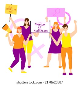 Women protest with placard vector flat illustration. Feminism fights for women rights. Women protesting against abortion law. Girl power. Lettering phrases about abortion law.