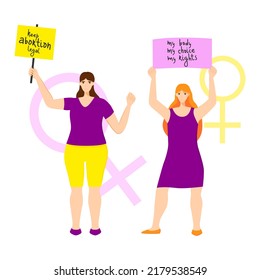 Women protest with placard vector flat illustration. Feminism fights for women rights. Women protesting against abortion law. Girl power. Lettering phrases about abortion law.