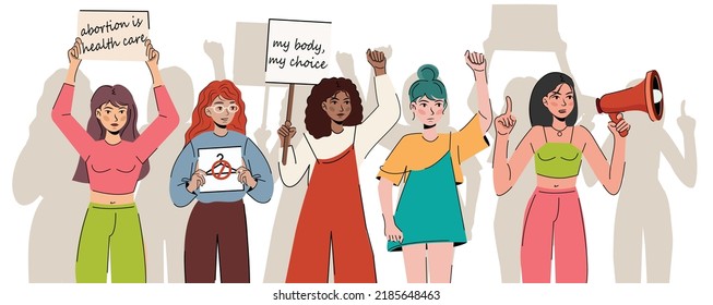 Women protest pro-choice activists  holding signs My Body My Choice, Keep abortion legal, abortion is health care People with placards supporting abortion rights at protest  demonstration vector flat