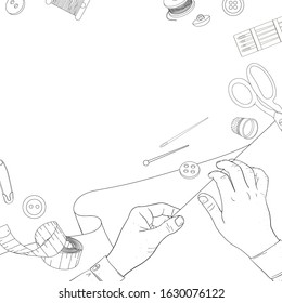 Women s hands with sewing accessories and fabric. Reels of thread, fabrics, buttons, needles, pins, and scissors. Black outline on a white background. Monochrome vector illustration in sketch style