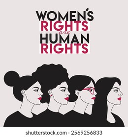 Women s rights are human rights card with group of diverse female characters stand together. International Women s Day, 8 March. Woman empowerment concept. Black and white flat vector illustration