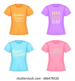 Women short sleeve t-shirt templates set. Vector realistic mockup. Summer hand drawn quotes for apparel design.