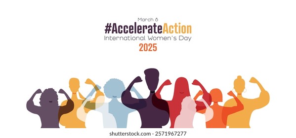 Women show their strength. International Women's Day 2025 concept. #AccelerateAction