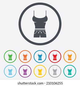 Women T-shirt and shorts sign icon. Intimates and sleeps symbol. Round circle buttons with frame. Vector