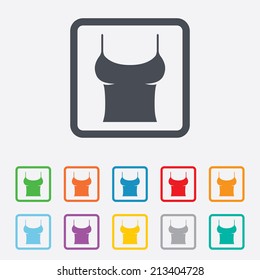 Women T-shirt sign icon. Intimates and sleeps symbol. Round squares buttons with frame. Vector