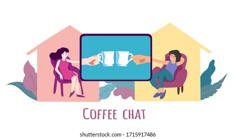 Women In Virtual Coffee Chat In Corona Virus Self Isolation. Online Meeting, Coffeetime Break. Friends Talk And Drink Tea In Their Houses In Covid-19 Quarantine. Vector