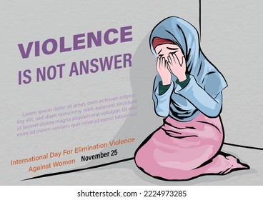 Women wear Khimar (Muslim clothes) crying and sitting in the corner of the room with wording about International day for the elimination of Violence Against Women's campaign and example texts.