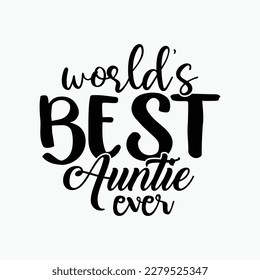 Womens Cool Aunt Gift T Shirt World's Best Auntie Ever Aunts Tee svg