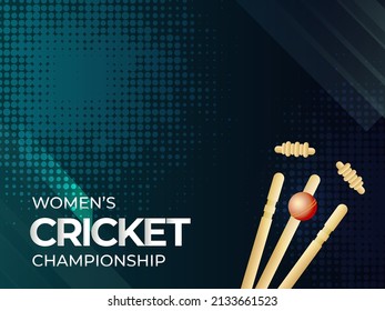 Women's Cricket Championship Concept With Realistic Ball Hitting Wicket Stumps On Teal Green Halftone Background.