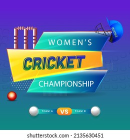 Women's Cricket Championship Font With Realistic Attire Helmet, Red Ball, Wicket Stump And Participating Team A VS B On Gradient Blue Background.