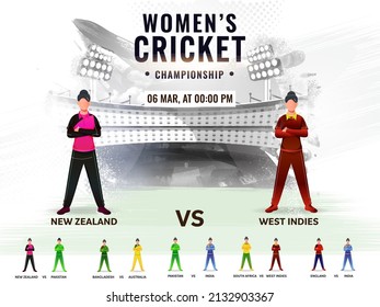 Women's Cricket Match Schedule Between New Zealand VS West Indies With Other Participant Countries Players On Abstract Grunge Stadium Background.