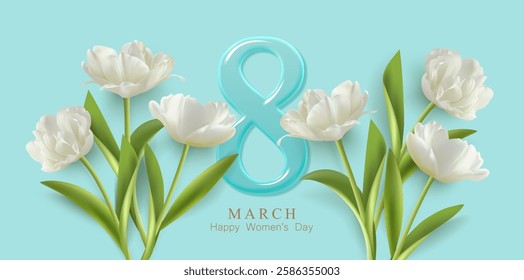 Women's Day background with flowers. 8 March. Transparent number 8 and beautiful tulips