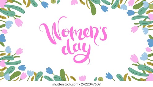 Women's day banner with floral pattern. Tulips and other spring flowers. Hand drawn lettering. Trendy botanical arts with floral design. Horizontal Greeting Card. Vector flat illustration