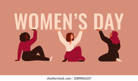 Women's day card with Strong and brave women of different ethnicity. Sisterhood and females friendship poster. The festive concept for support females and empowerment. Vector illustration