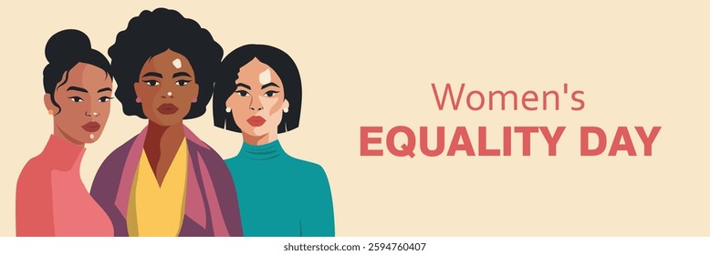 Women's Day. Equality Day. Different bright beautiful women, symbol of freedoms, gender equality and women's empowerment. Vector banner with place for text for women's projects