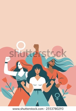 Women's day. Feminism. Vector flat illustration of different women standing together in solidarity, strength and unity. Projects for empowerment, protection and opportunities of women, social networks
