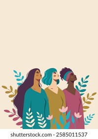 Women's day, gender equality, feminism. Strong women of different skin colors and hairstyles looking up on a floral background. Women's empowerment. Illustration for women's holidays