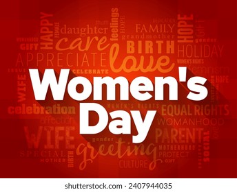 Women's Day is a global day celebrating the social, economic, cultural, and political achievements of women, word cloud concept background