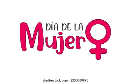 Women's Day lettering in Spanish and gender symbol. Vector illustration. Isolated on white background