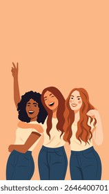 Women's Day. March 8. Equality Day. Vector illustration three women of different nationalities laughing, hugging, supporting each other. Gender equality and women's empowerment. For women's projects