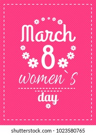 Womens day March 8 greeting card design, framing made of flowers and pink text vector illustration congratulation poster for girls isolated on pink