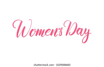 Women's Day March 8. Script lettering calligraphy for International Women's Day.