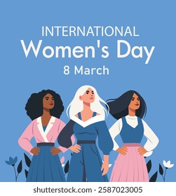 Women's Day. March 8. Vector illustration, place for text. Different women together, fighting for freedom, gender equality, the fight for women's empowerment. Suitable for women's projects