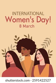 Women's Day. March 8. Vector illustration, place for text. Different women together, fight for freedom, gender equality, women empowerment. Suitable for women's projects