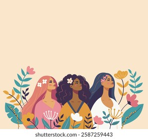 Women's day. March 8. Women of different skin colors on the background of flowers, women empowerment and women's rights. Vector illustration for women's projects and holidays with place for text