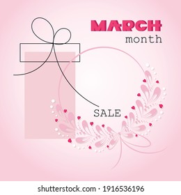 Womens Day. March sale. Special offer. Festive frame. Greeting card, poster, background with hearts in a circle and gift. Design for holiday discounts. Vector illustration.