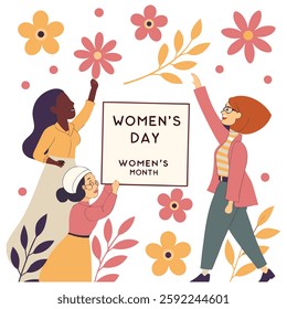 Women's day, women's month, feminism. Women of different skin colors and hairstyles with space for text and floral background. Gender equality and women's empowerment