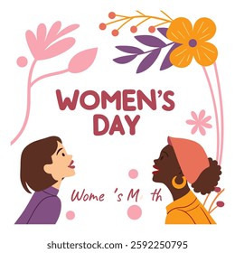 Women's day, women's month, feminism. Women of different skin colors and hairstyles with space for text and floral background. Gender equality and women's empowerment