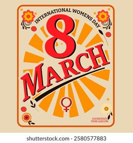 Women's Day poster The text "8 March" and "International Women’s Day" is prominently displayed in an artistic and groovy 70s-style font, creating a perfect blend of nostalgia and elegance.