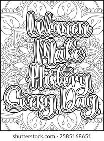 Women's Day Quote Coloring Page for Women. Women's Day Coloring Page for Adults.