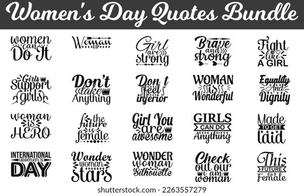 Women's Day Quotes Bundle, Women's Day quotes SVG cut files, Women's Day quotes t shirt designs, Women's Day cut files Bundle of SVG eps Files for Cutting Machines Cameo Cricut, merchandise and craft.